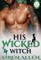 [Once Upon a Villain Season 2 01] • His Wicked Witch · BWWM Paranormal Romance (Once Upon a Villain Season 2 Book 1)